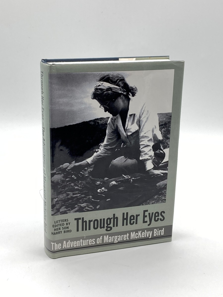 Through Her Eyes - Adventures of Margaret McKelvy Bird