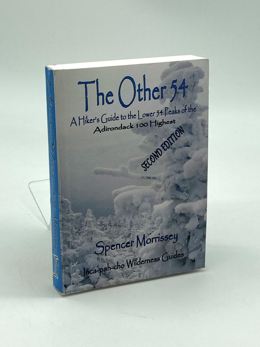 The Other 54 A Hikers Guide to the Lower 54 Peaks of the Adirondack 100 Highest