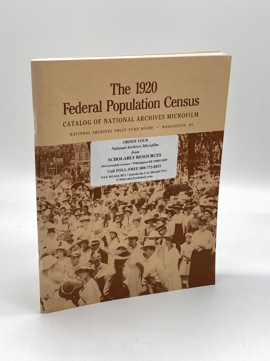 Image for The 1920 Federal Population Census Catalog of National Archives Microfilm The 1920 Federal Population Census Catalog of National Archives Microfilm