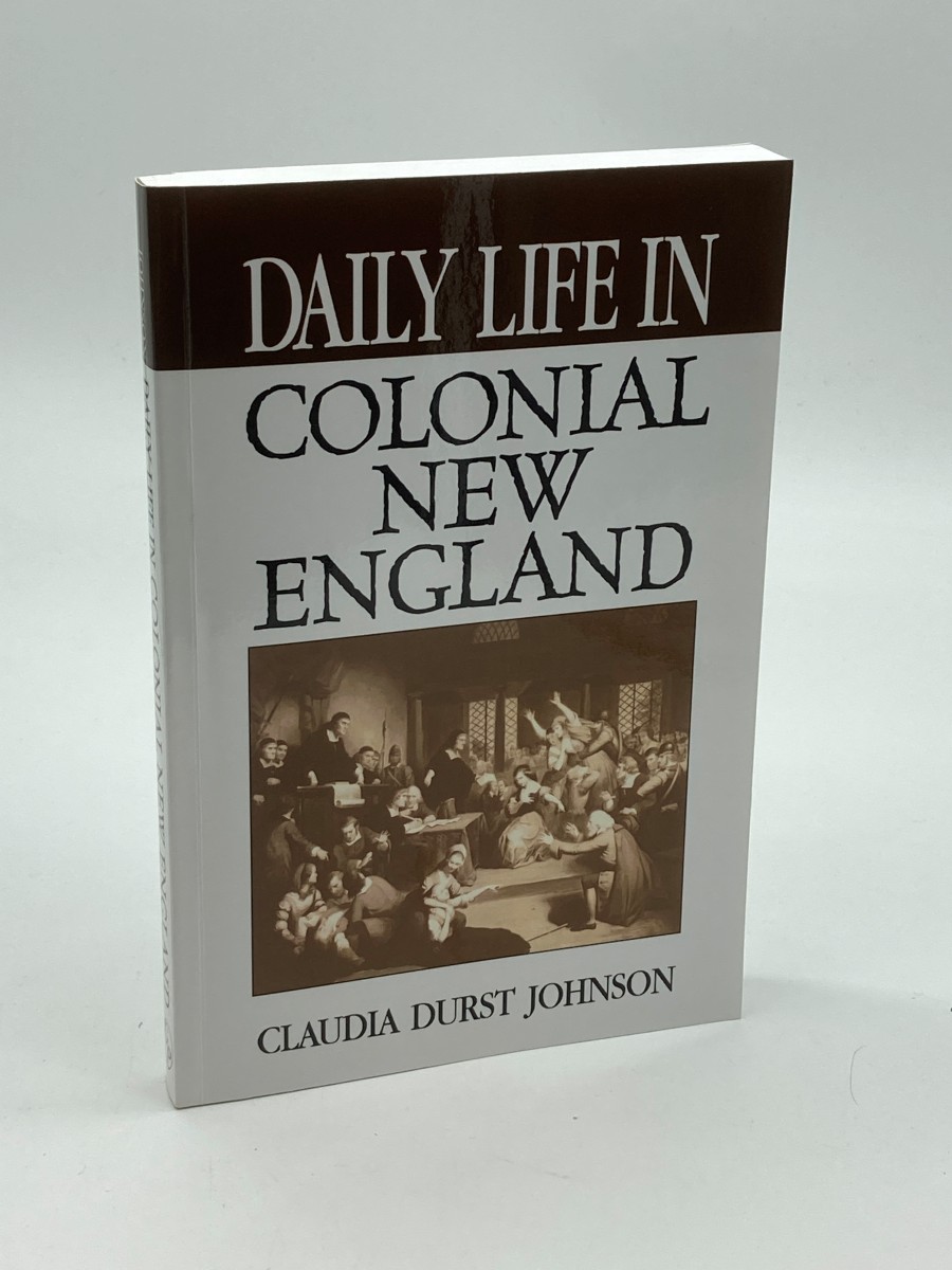 Daily Life in Colonial New England