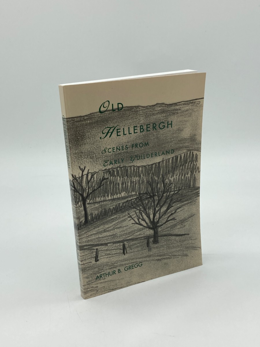 Old Hellebergh Scenes from Early Guilderland