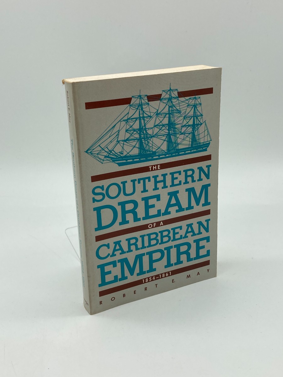 The Southern Dream of a Caribbean Empire, 1854-1861