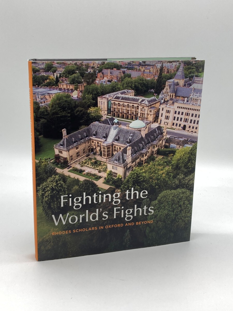 Fighting the World's Fights Rhodes Scholars in Oxford and Beyond