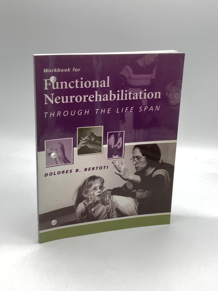Workbook for Functional Neurorehabilitation through the Life Span