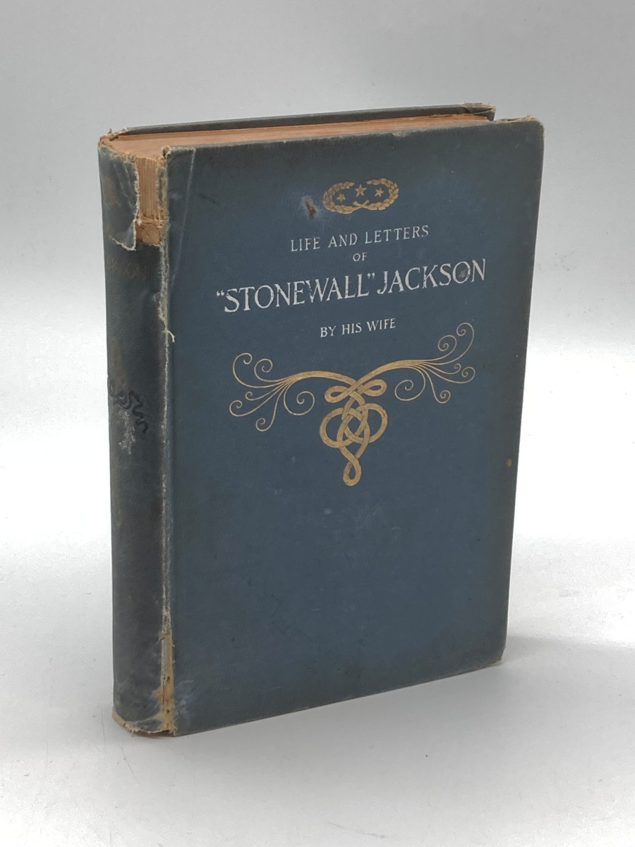 Life and Letters of General Thomas J. Jackson (Stonewall Jackson) By His Wife