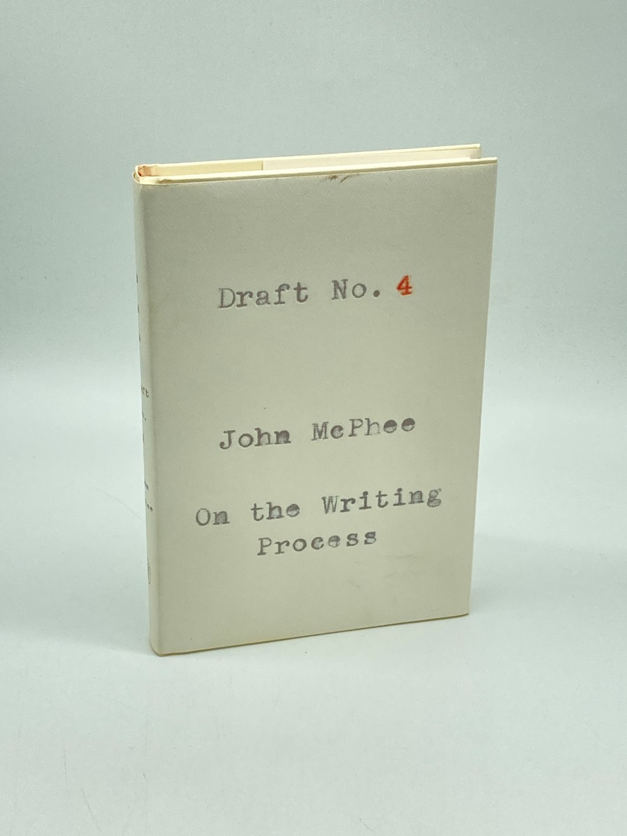 Draft No. 4 (First Printing) On the Writing Process