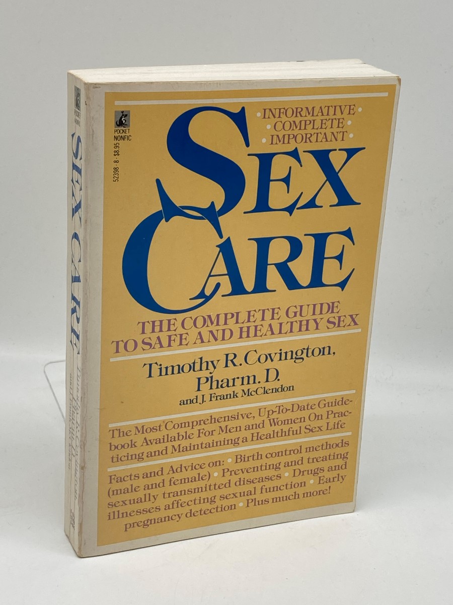 Sex Care The Complete Guide to Safe and Healthy Sex