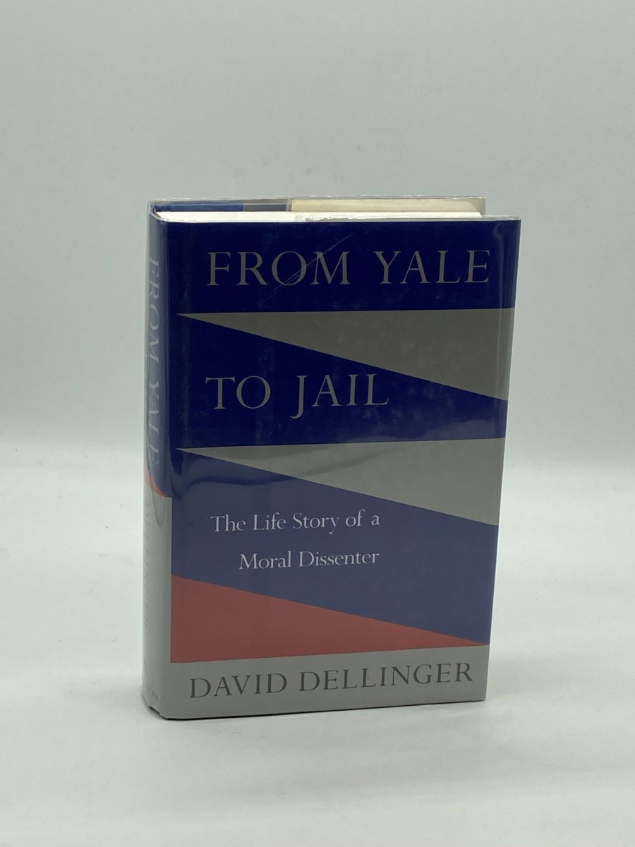 Image for FROM YALE to JAIL The Life Story of a Moral Dissenter FROM YALE to JAIL The Life Story of a Moral Dissenter