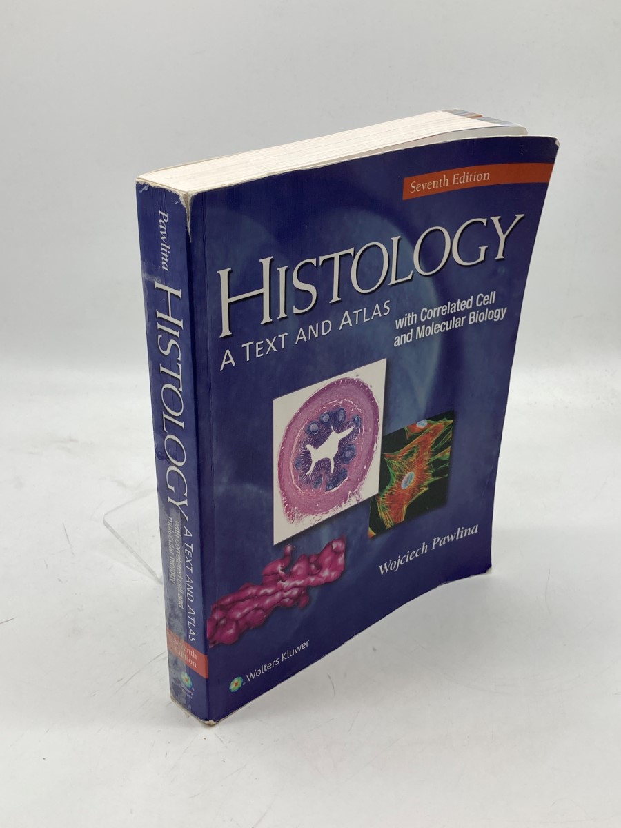 Histology A Text and Atlas: with Correlated Cell and Molecular