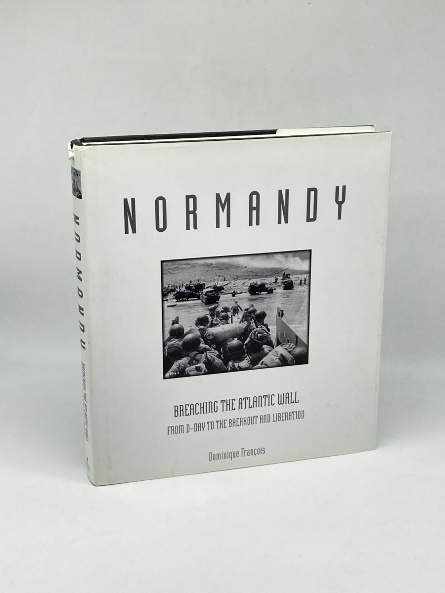 Normandy; Breaching the Atlantic Wall: from D-Day to the Breakout and Liberation
