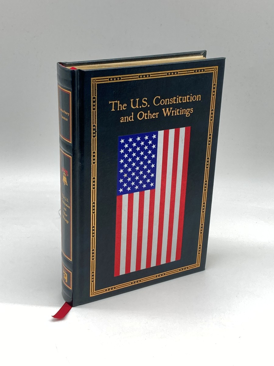 The U. S. Constitution and Other Writings