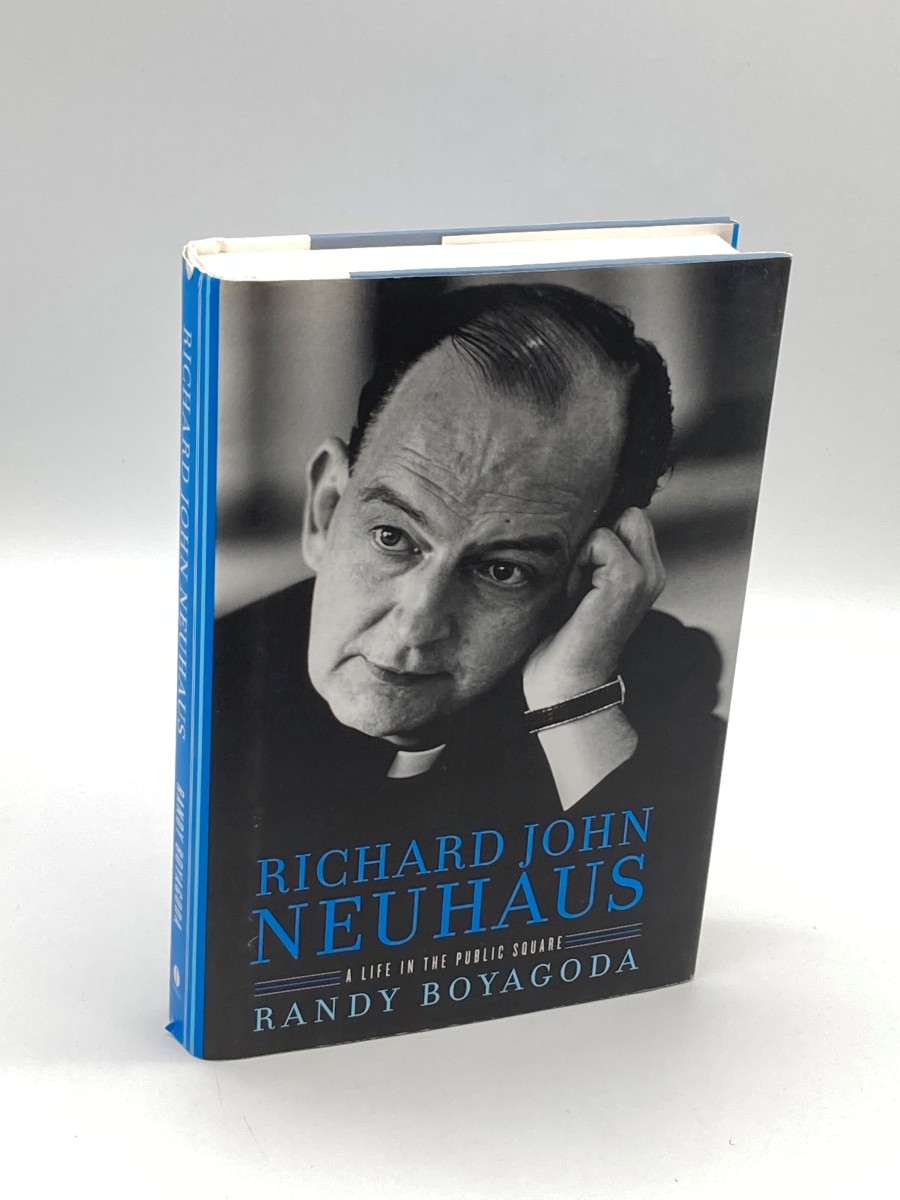 Richard John Neuhaus A Life in the Public Square