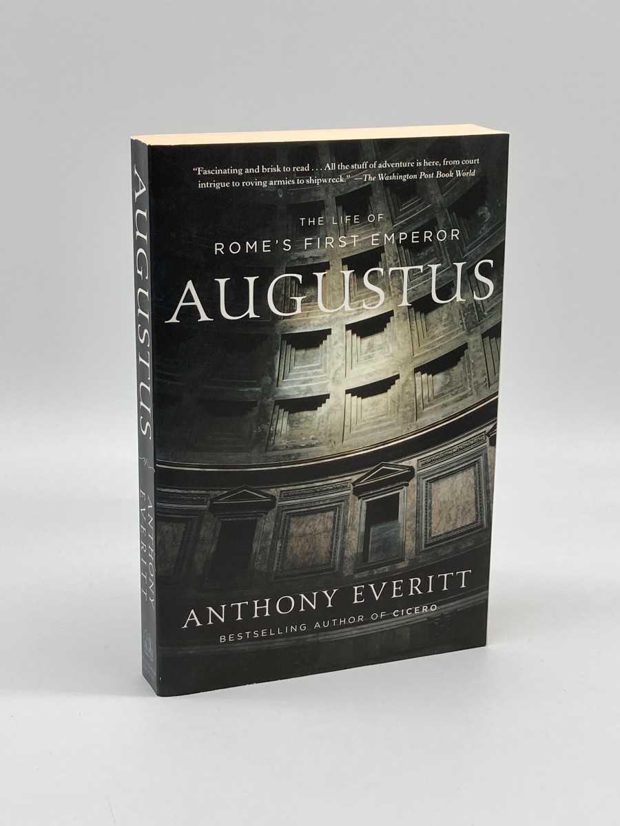Augustus The Life of Rome's First Emperor