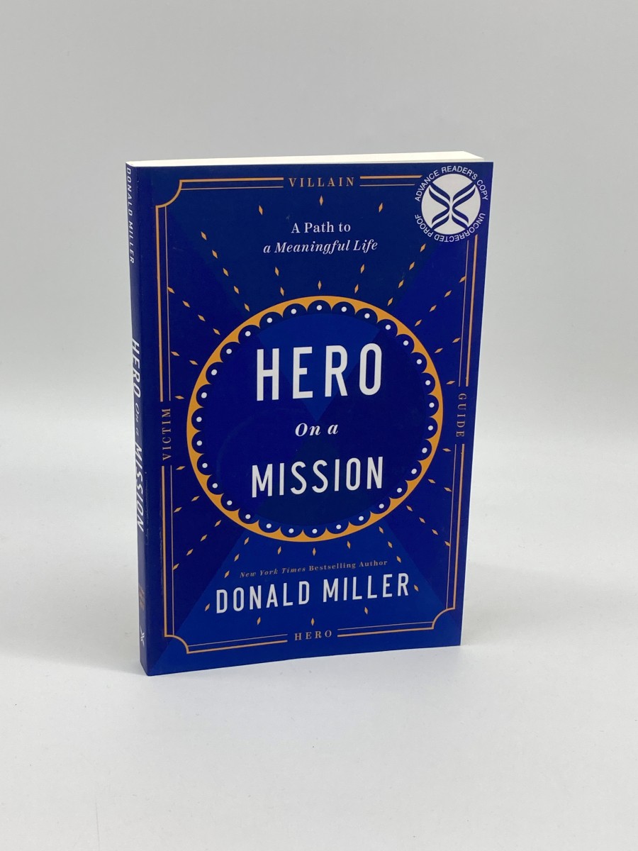 Hero On A Mission (Advance Review Copy) A Path to a Meaningful Life