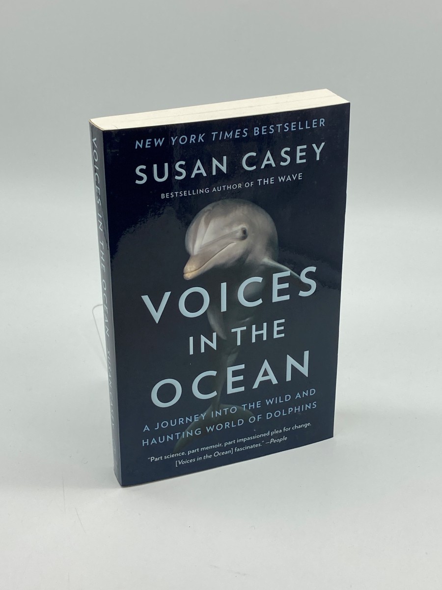 Voices in the Ocean A Journey Into the Wild and Haunting World of Dolphins