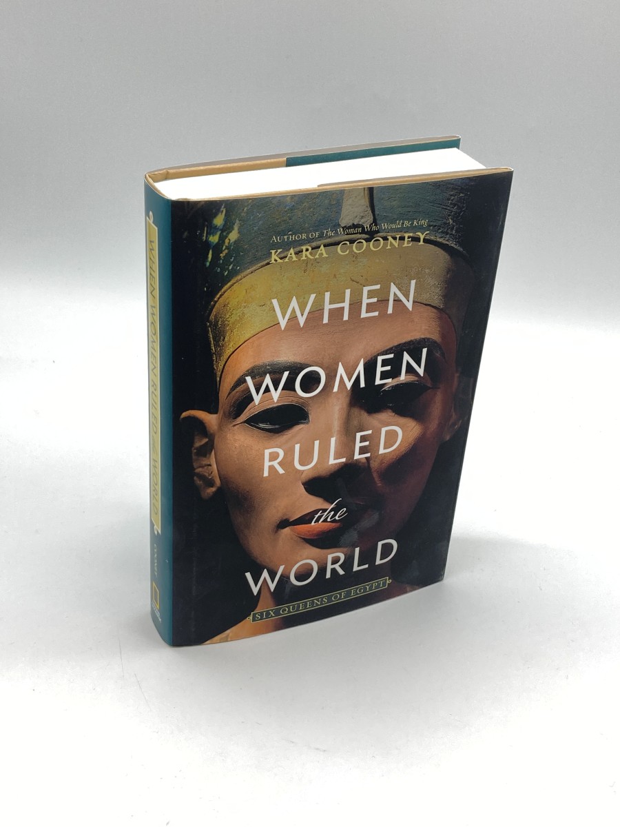 When Women Ruled the World Six Queens of Egypt