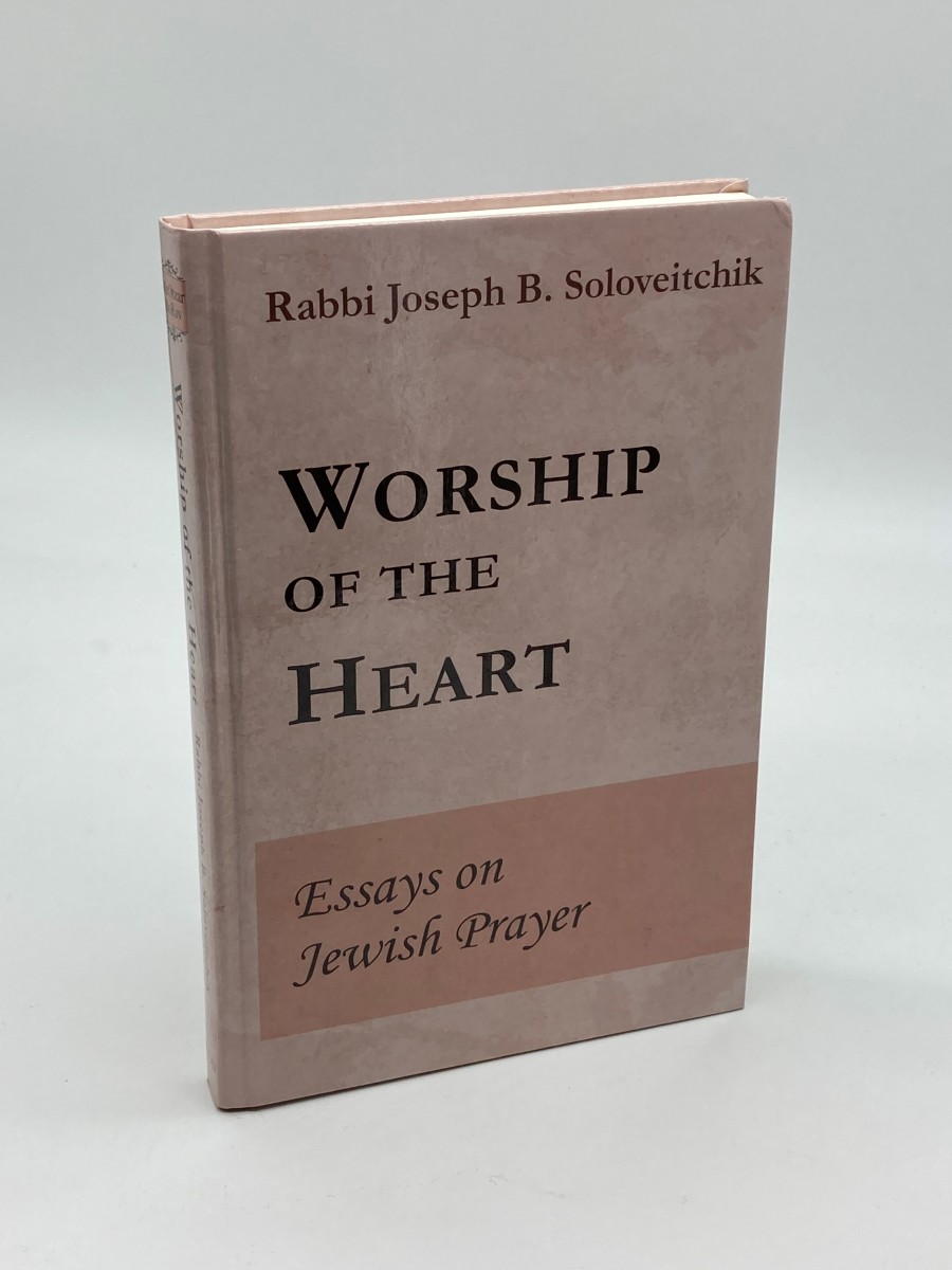 Worship of the Heart Essays on Jewish Prayer