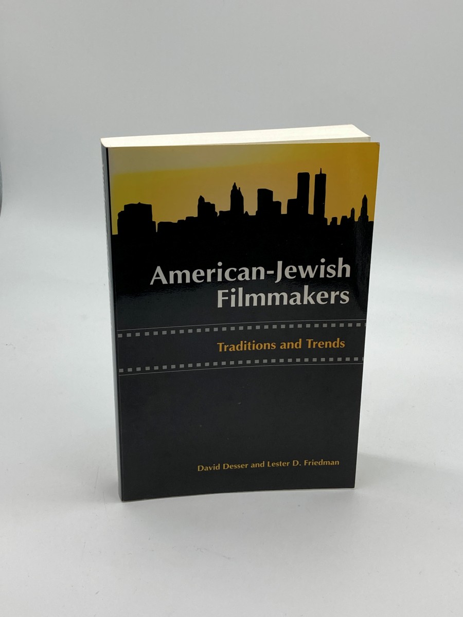 American-Jewish Filmmakers Traditions and Trends