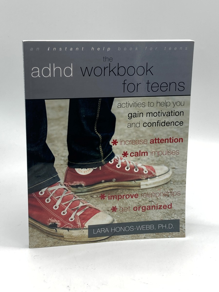 The ADHD Workbook for Teens Activities to Help You Gain Motivation and Confidence