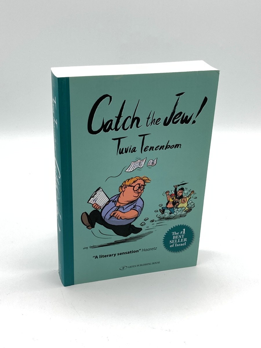 Catch the Jew! Eye-Opening Education - You Will Never Look At Israel the Same Way Again