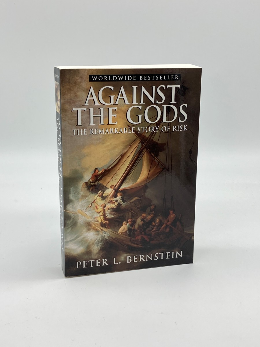 Against the Gods The Remarkable Story of Risk