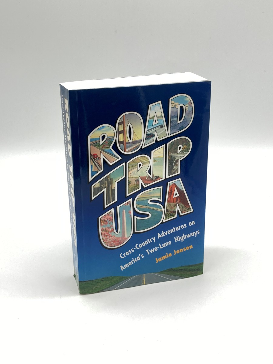 Road Trip USA Cross-Country Adventures on America's Two-Lane Highways.