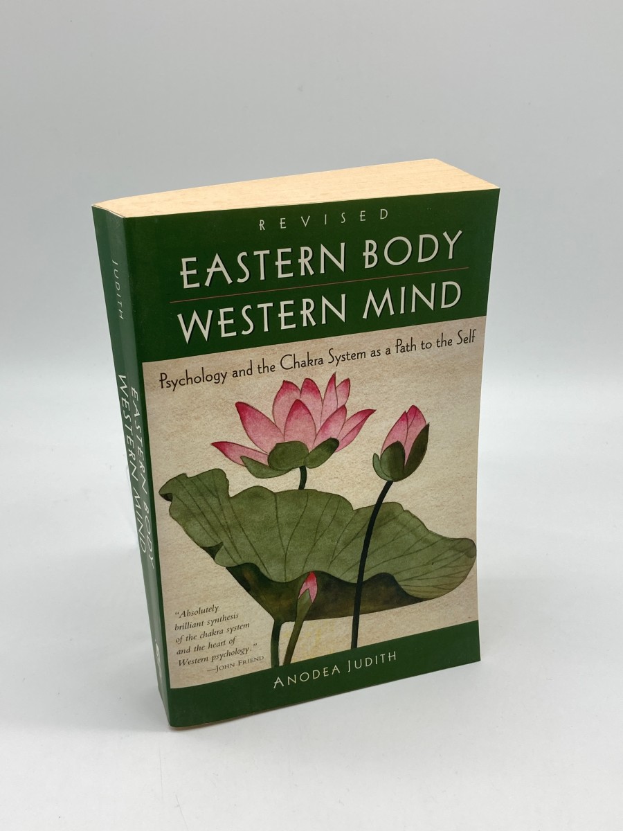 Eastern Body, Western Mind Psychology and the Chakra System As a Path to the Self