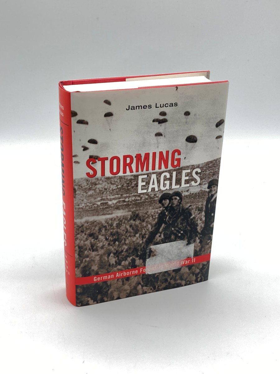 Storming Eagles German Airborne Forces in World War II