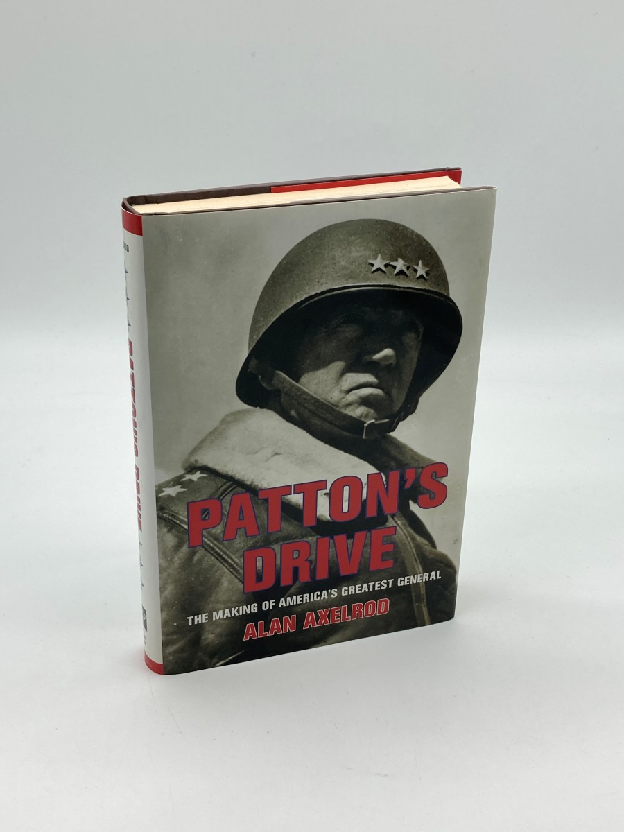Patton's Drive The Making of America's Greatest General