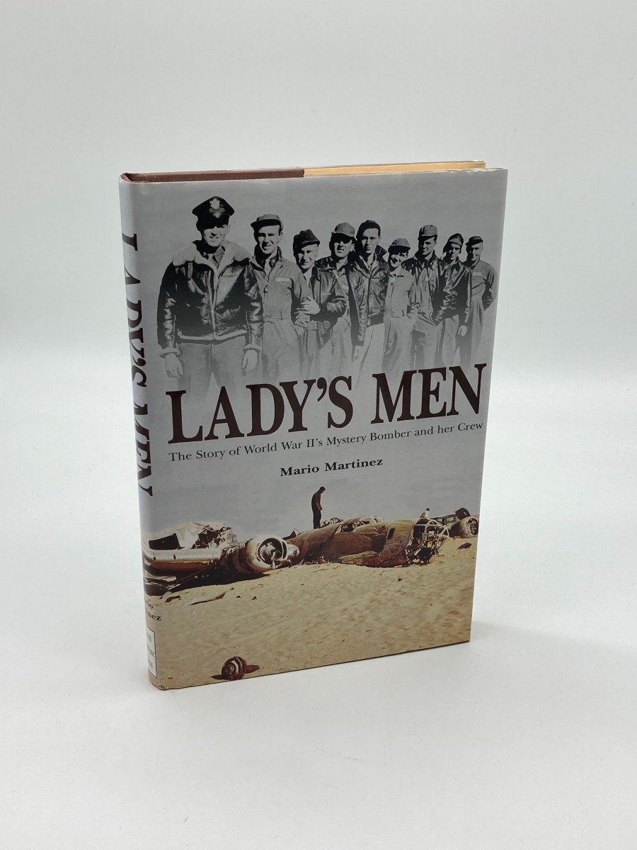 Lady's Men The Story of World War II's Mystery Bomber and Her Crew