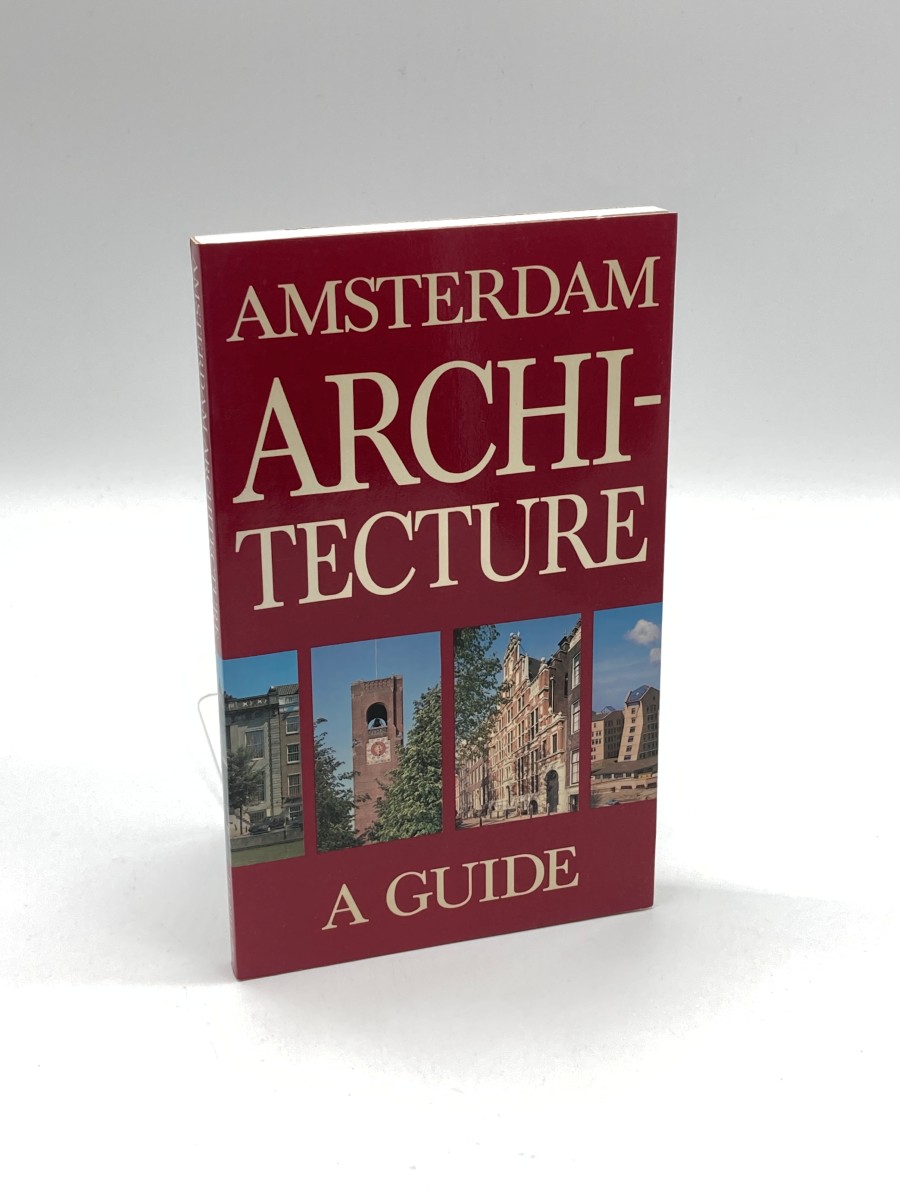 Amsterdam Architecture A Guide