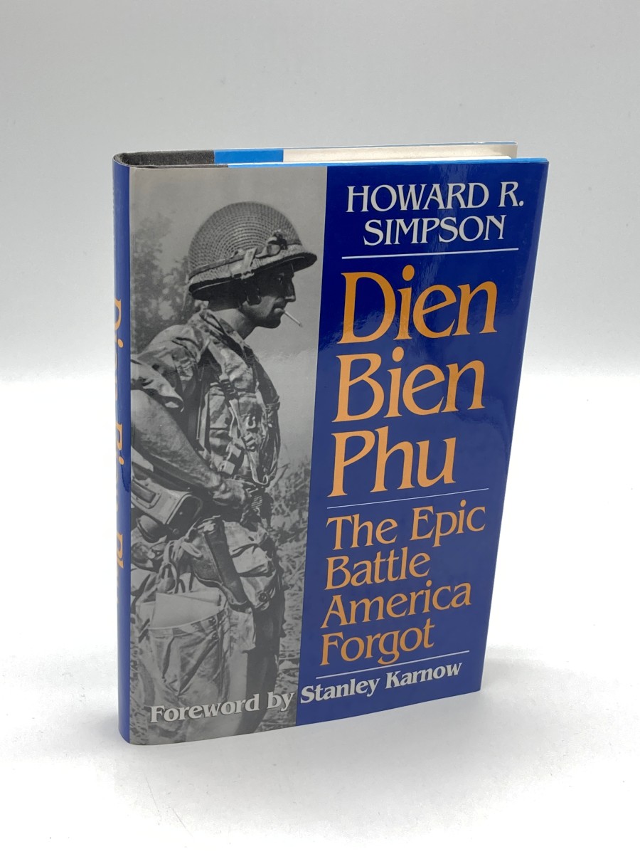 Dien Bien Phu The Epic Battle America Forgot
