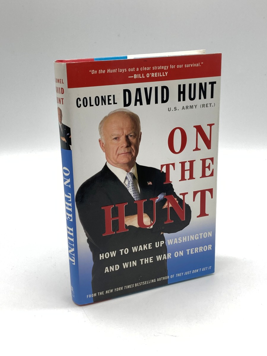 On the Hunt How to Wake Up Washington and Win the War on Terror