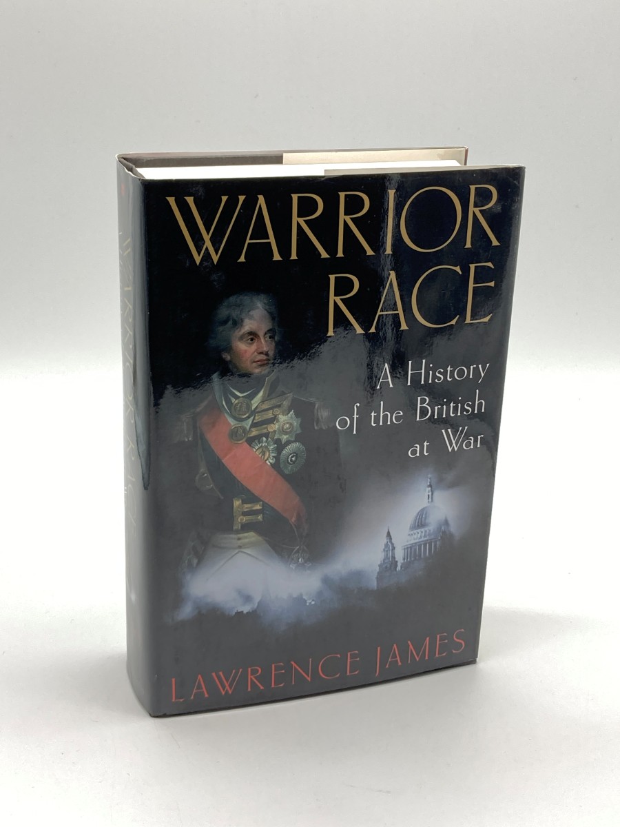 Warrior Race A History of the British At War