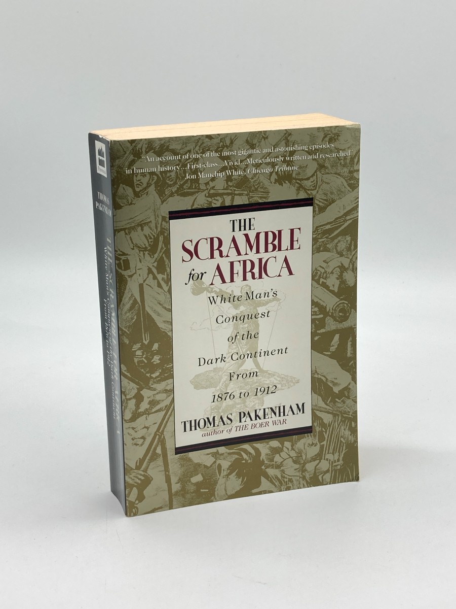 Scramble for Africa White Man's Conquest of the Dark Continent from 1876 to 1912
