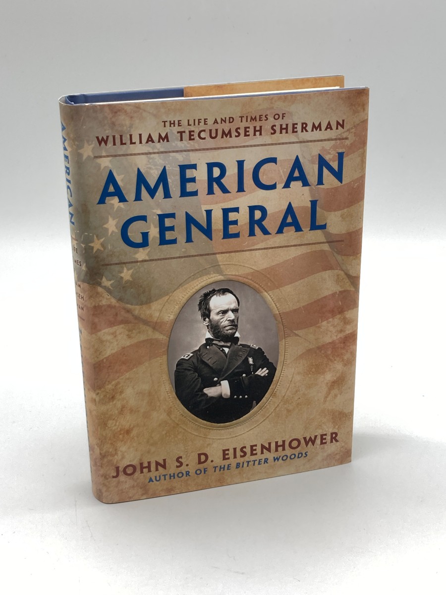 American General The Life and Times of William Tecumseh Sherman