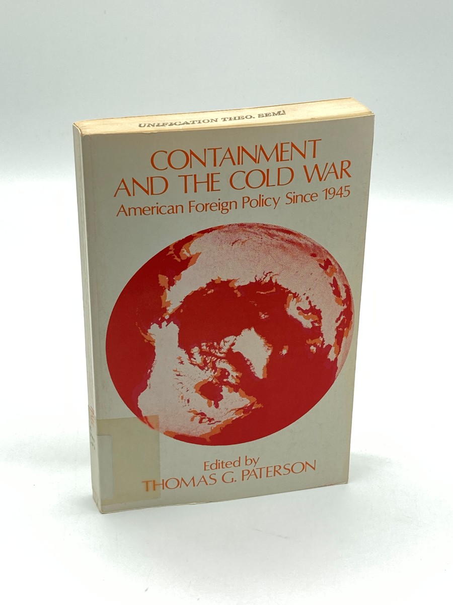 Containment and the Cold War: American Foreign Policy Since 1945