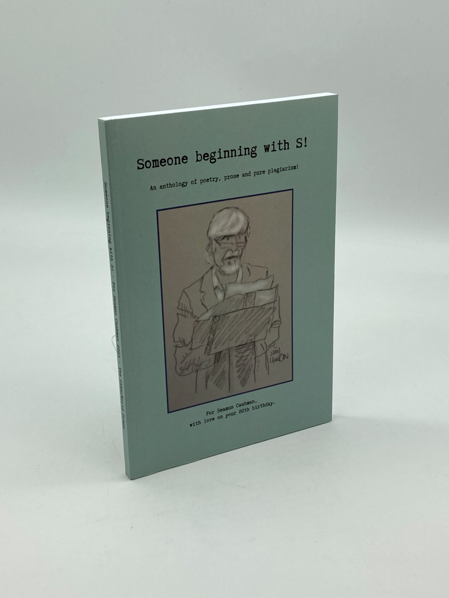Image for Someone Beginning with S! An Anthology of Poetry, Prose and Pure Plagiarism! Someone Beginning with S! An Anthology of Poetry, Prose and Pure Plagiarism!