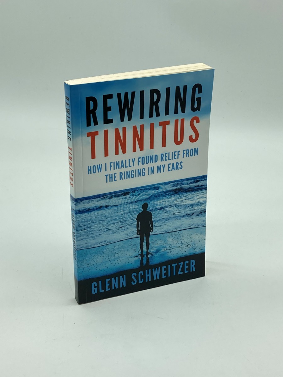 Rewiring Tinnitus How I Finally Found Relief from the Ringing in My Ears