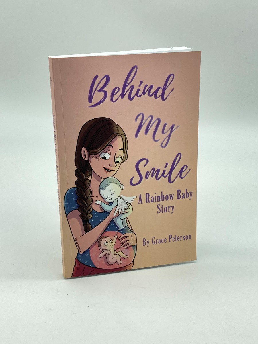 Behind My Smile A Rainbow Baby Story