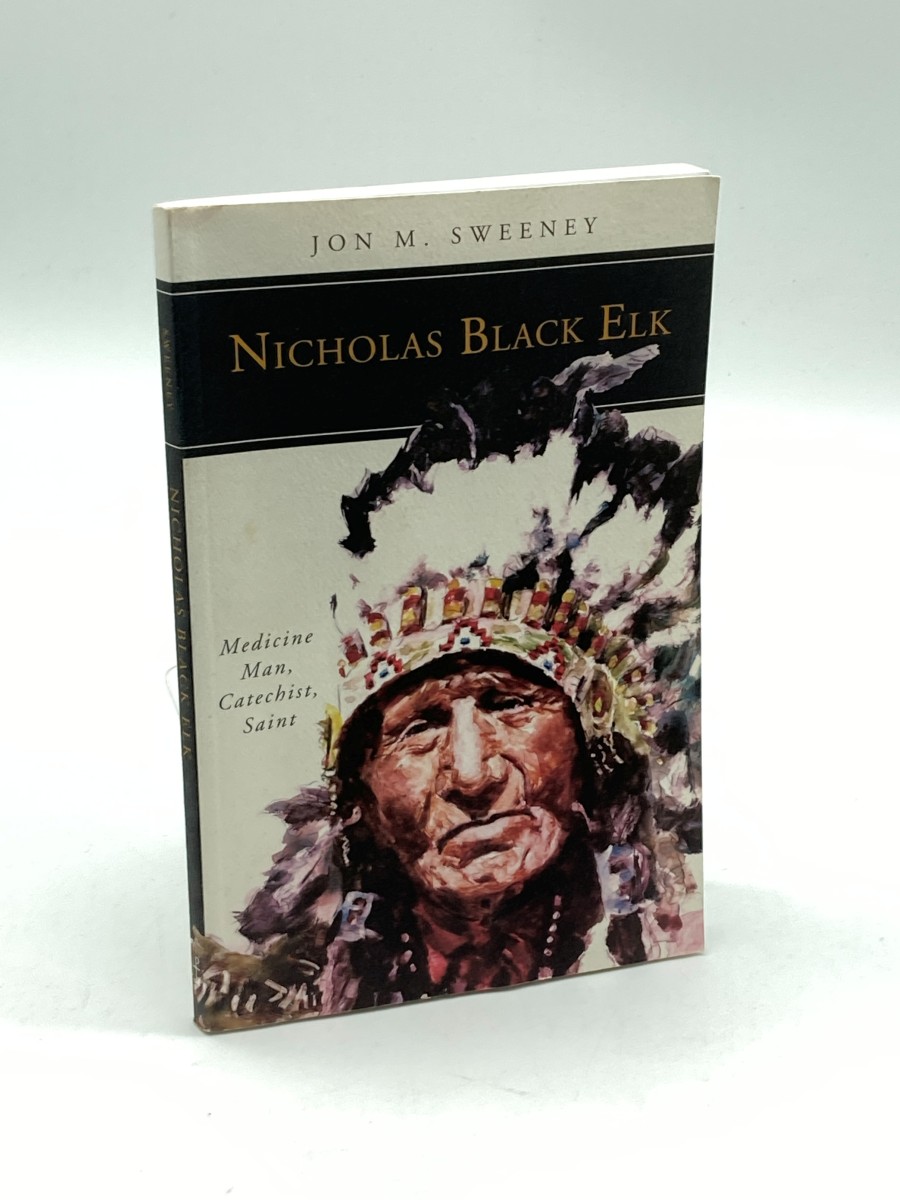 Nicholas Black Elk Medicine Man, Catechist, Saint