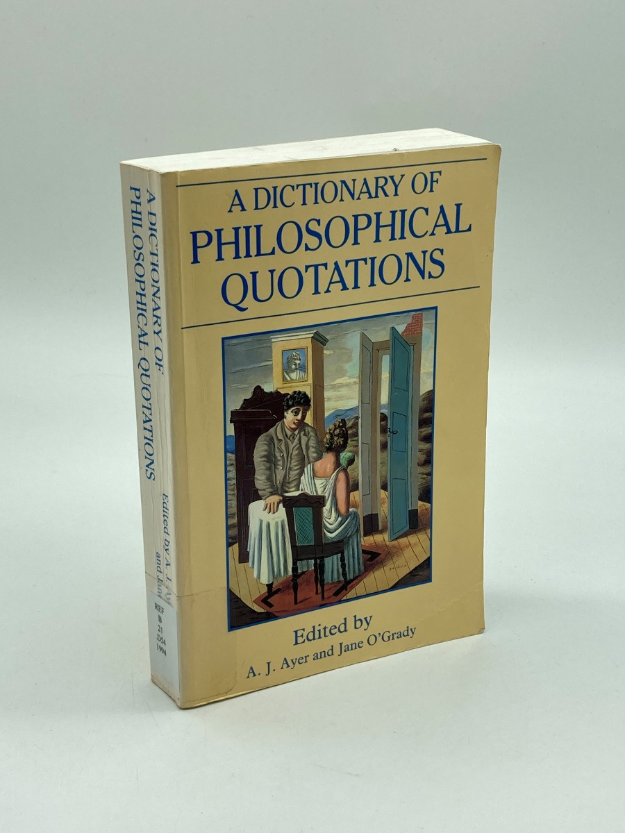 A Dictionary of Philosophical Quotations