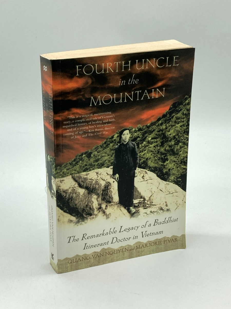 Fourth Uncle in the Mountain The Remarkable Legacy of a Buddhist Itinerant Doctor in Vietnam