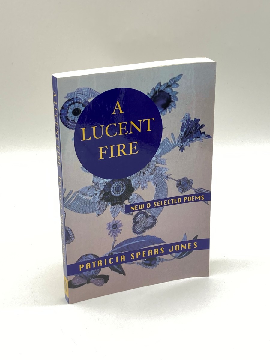 A Lucent Fire New and Selected Poems