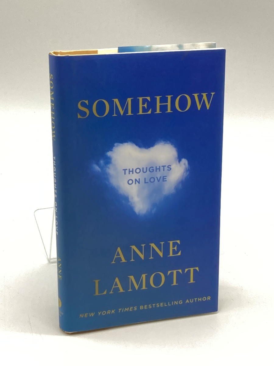 Somehow (Signed) Thoughts on Love