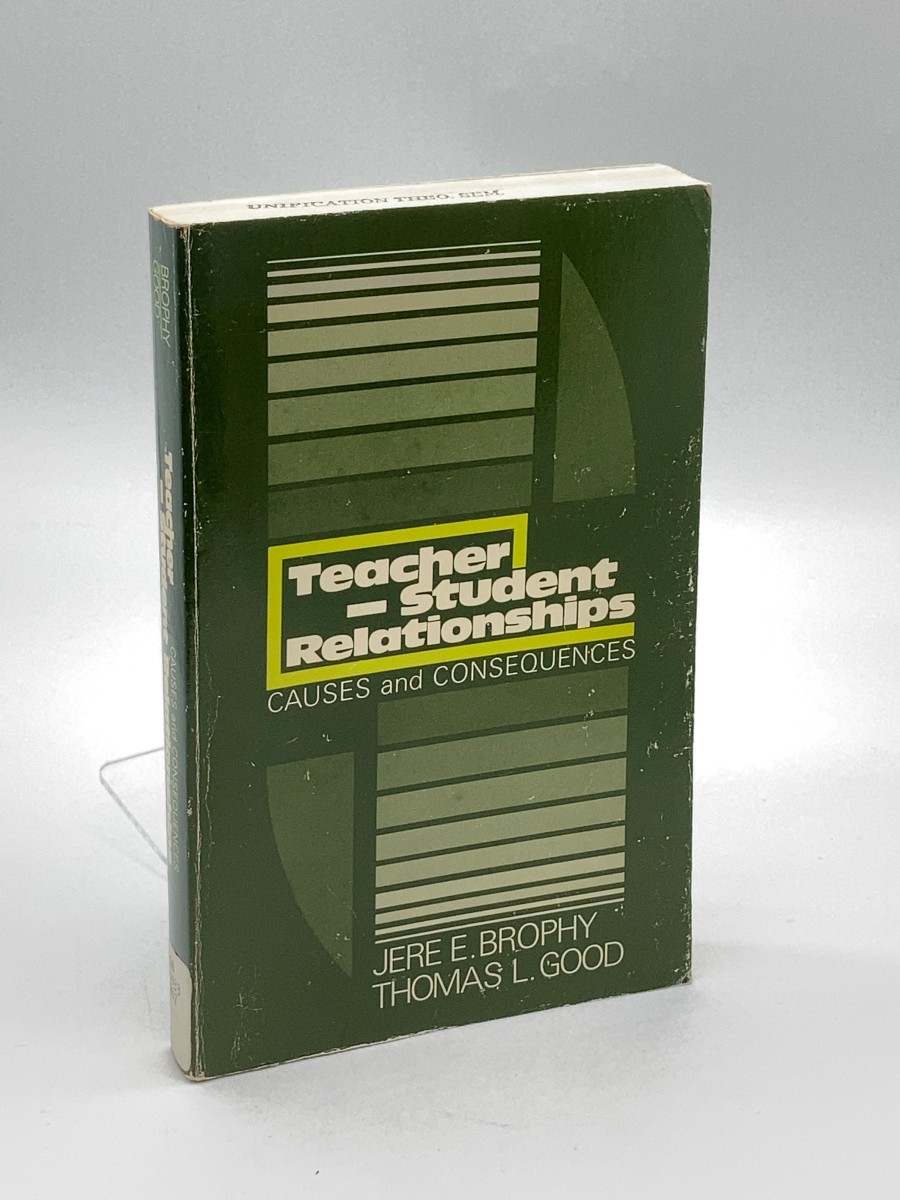 Teacher-Student Relationships Causes and Consequences