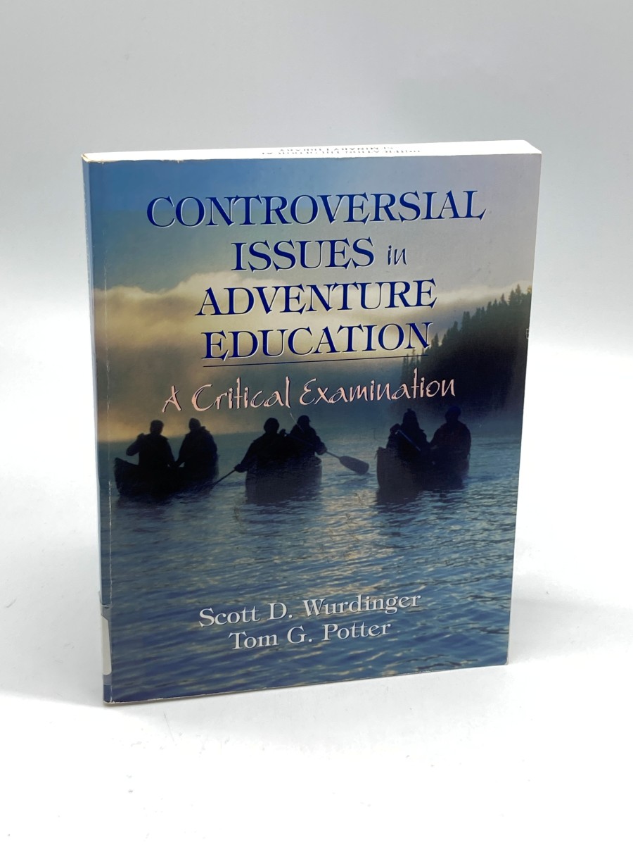 Controversial Issues in Adventure Education A Critical Examination