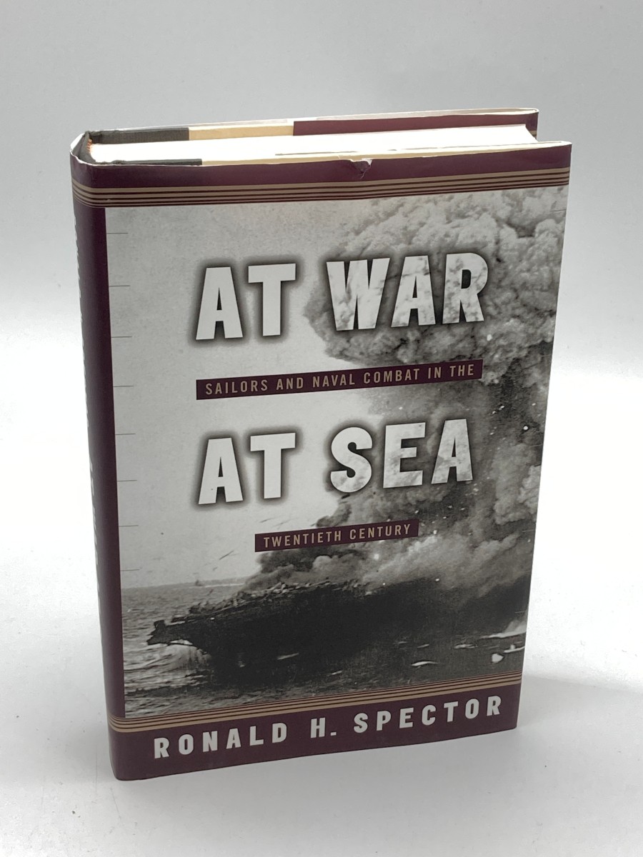 At War At Sea Sailors and Naval Combat in the Twentieth Century