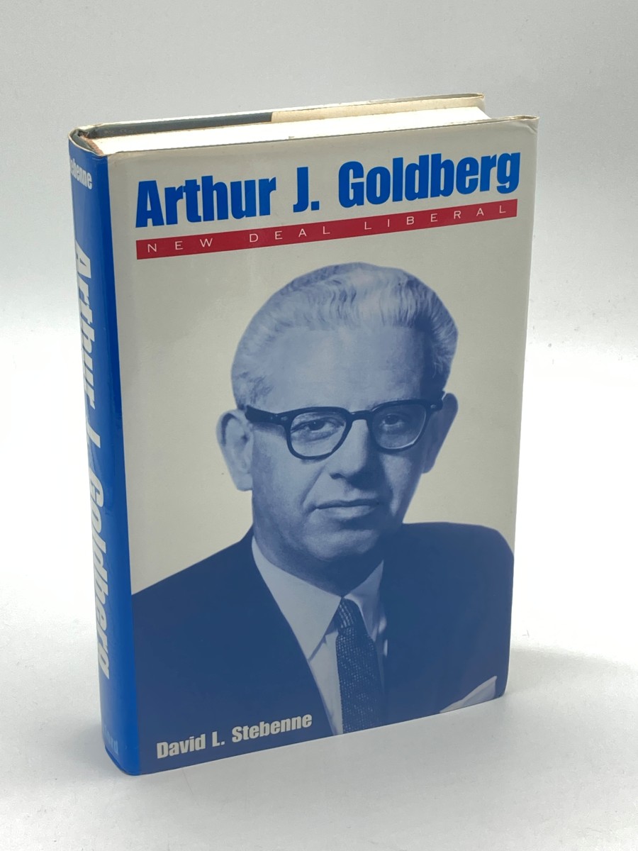 Arthur J. Goldberg New Deal Liberal