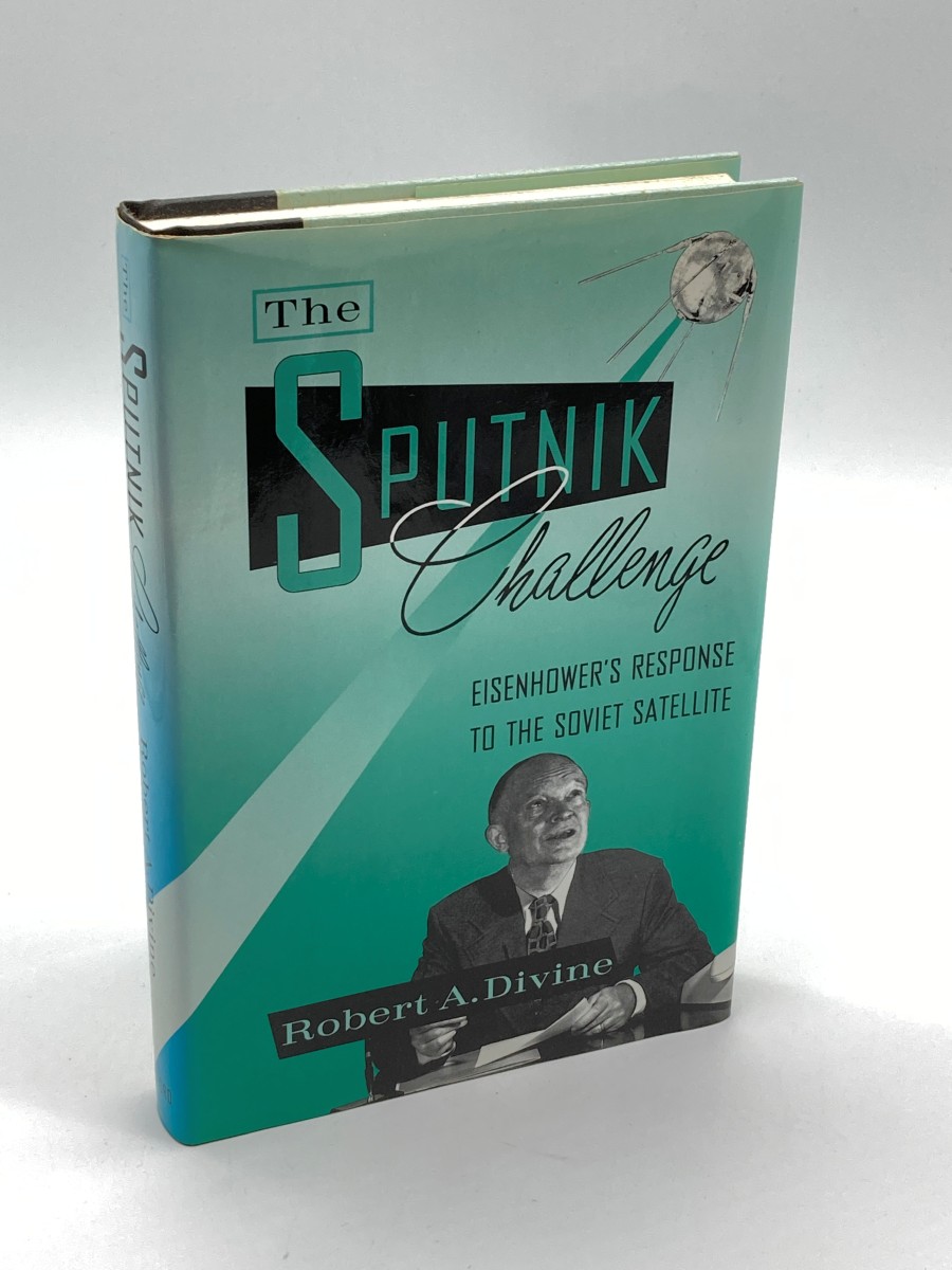 The Sputnik Challenge Eisenhower's Response to the Soviet Satellite